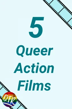 "5 Queer Action Films" on teal background, with film strip corners