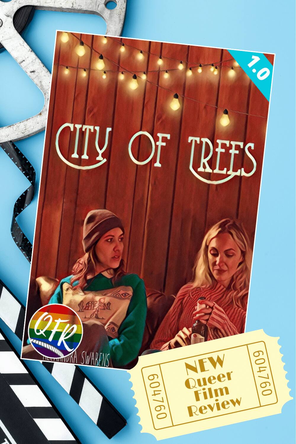 Film poster for queer film “City of Trees” with a teal 1.0 rating banner on poster, displayed on a blue background with a movie clapperboard and film reel on the left side. A yellow ticket stub in the lower right corner reads "NEW Queer Film Review".
