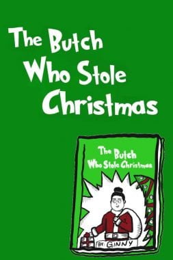 The Butch Who Stole Christmas
