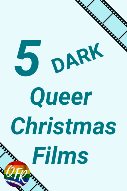 Dark Queer Christmas Films