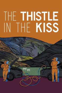 Film poster for "The Thistle in the Kiss Queer Holiday Film"
